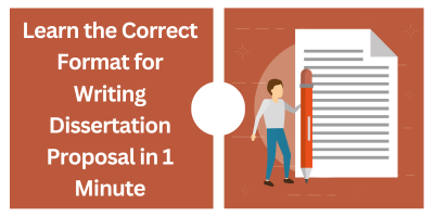 Learn the Correct Format for Writing Dissertation Proposal in 1 Minute